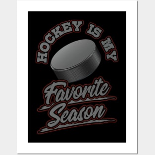 Hockey is My Favorite Season Sports Fan Mom Gift Posters and Art